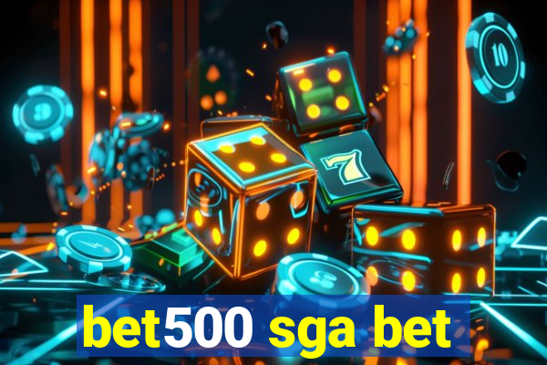 bet500 sga bet